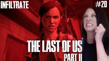 THE LAST OF US PART II - INFILTRATE - PART 20 - Walkthrough - Naughty Dog