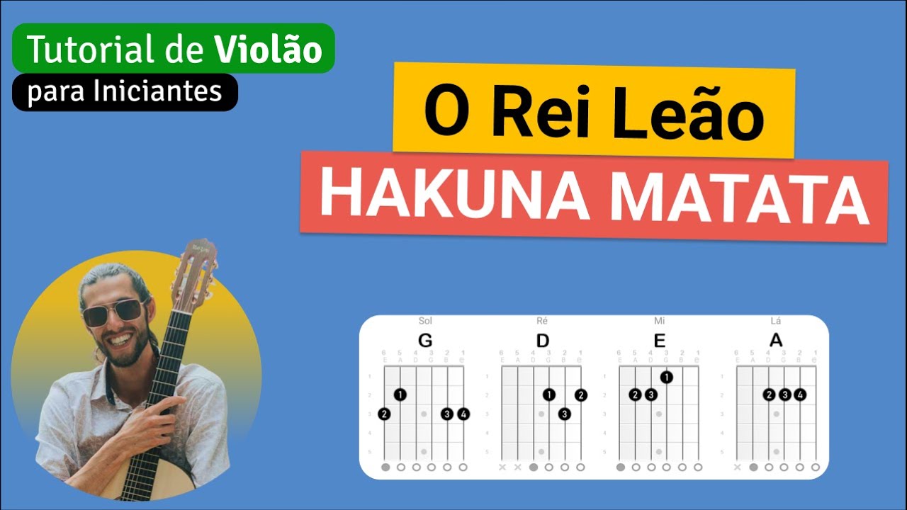 O Rei Leão HAKUNA MATATA Como tocar no Violão com cifra