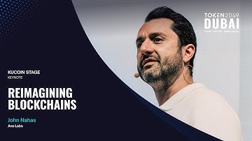 John Nahas - Reimagining Blockchains - TOKEN2049 Dubai 2025