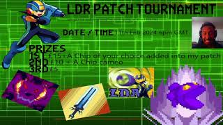 LDR Patch TOURNAMENT!!!! Feb 11th 2024 6pm GMT