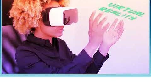 Action 10 module 3 Virtual Reality