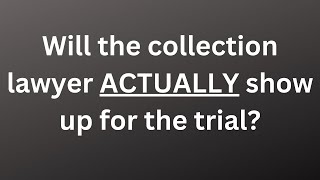 Will the collection lawyer show up at my Alabama collection trial by Alabama Consumer Protection Lawyers 734 views 1 year ago 6 minutes, 22 seconds