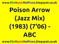 Poison Arrow Jazz Mix ABC 80s Dance Music 80s Club Mixes 80s Club Music 80s Pop Hits mp3