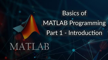 Basics of MATLAB Programming (Part -1)