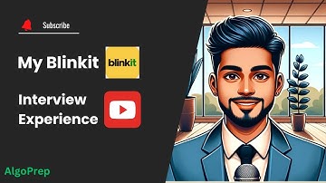 Blinkit SDE-1 Interview Experience | AlgoHub