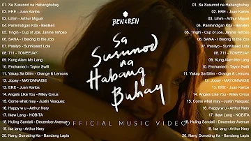 Kathniel x Ben&Ben - Sa Susunod Na Habang Buhay | OPM Top Trends Philipino Playlist 2023