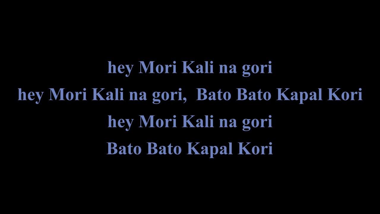 hey mori kali na gori lyrics by Axis Band YouTube
