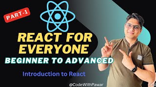 #1 Introduction -React for Everyone-Begineer to Advanced-#codewithpawar