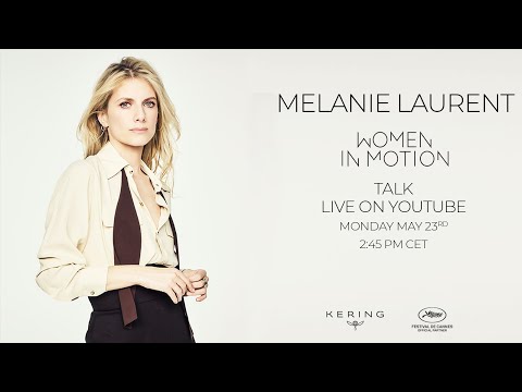 Mélanie Laurent - Kering Women in Motion Talk - Cannes Film Festival 2022