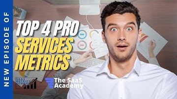 My Top 4 Professional Services Metrics | SaaS Metrics School | SaaS Professional Services