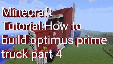 Minecraft Tutorial:How to build optimus prime truck part 4 "Transformers"