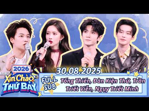 [VIETSUB] Xin Chào Thứ 7-30.08.2025 | Trần Triết Viễn và Lý Thấm tình tứ phát hờn
