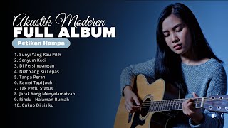 Without a Role - Modern Acoustic II Full Album By Petikan Hampa