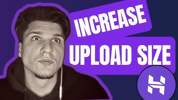 How Do I Increase Maximum Upload File Size In Host