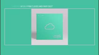 Aiyo feat. G Curtis | PINK CLOUDS AND FAIRY DUST (lyrics)