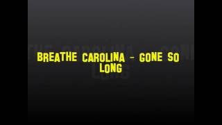 Breathe Carolina - Gone So Long (Lyrics Video) [2] Resimi