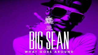 Big Sean - What Goes Around