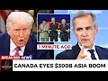 Canada SHOCKS Trump with $300B Asia Trade Plan - Carney’s Bold Moves Changes Everything