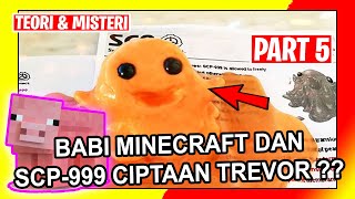 BAHAS SEKUMPULAN MAHLUK CIPTAAN TREVOR HENDERSON LAGI | SCP-999 DAN BABI DI MINECRAFT | PART 5