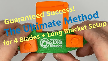 Guaranteed Success! The Ultimate Method for 4 Blades + Long Bracket Setup