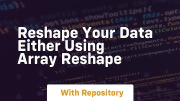 reshape your data either using array reshape