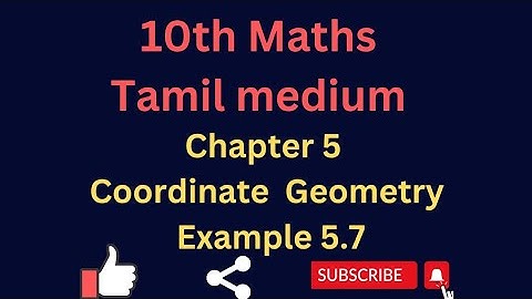 10th Mathematics Tamil Medium Chapter 5 Coordinate Geometry Example 5.7 Sum
