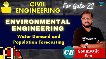 Water Demand and Population Forecasting | Population Forecasting | GATE/ESE 2022-23 | Soumyajit Sen
