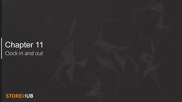 StoreHub POS Tutorials (Chapter 11) - Clock In and Out