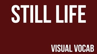 Still Life defined - From Goodbye-Art Academy