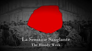 La Semaine Sanglante / The Bloody Week - Song From The Paris Commune - Lyrics