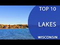 Top 10 Best Lakes to Visit in Wisconsin | USA - English