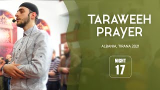 Uvejs Hadzi Taraweeh Night 17 (Tirana 2021)