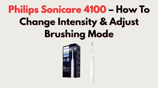 Philips Sonicare 4100 – How To Change Intensity & Adjust Brushing Mode screenshot 5
