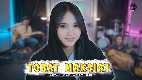 Tomat (Tobat Maksiat) - Wali Band | Ulala Tone feat Intan Fauziah