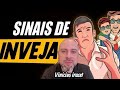 SINAIS DE INVEJA