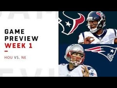 week 1 new england patriots vs the houston texans live stream youtube