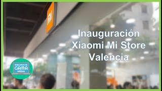 🏮 Xiaomi Valencia 🏮 Inauguración MI STORE