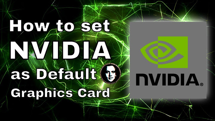 How to set NVIDIA as default graphics card for Windows 10 computers and laptops - 2022 Tutorial