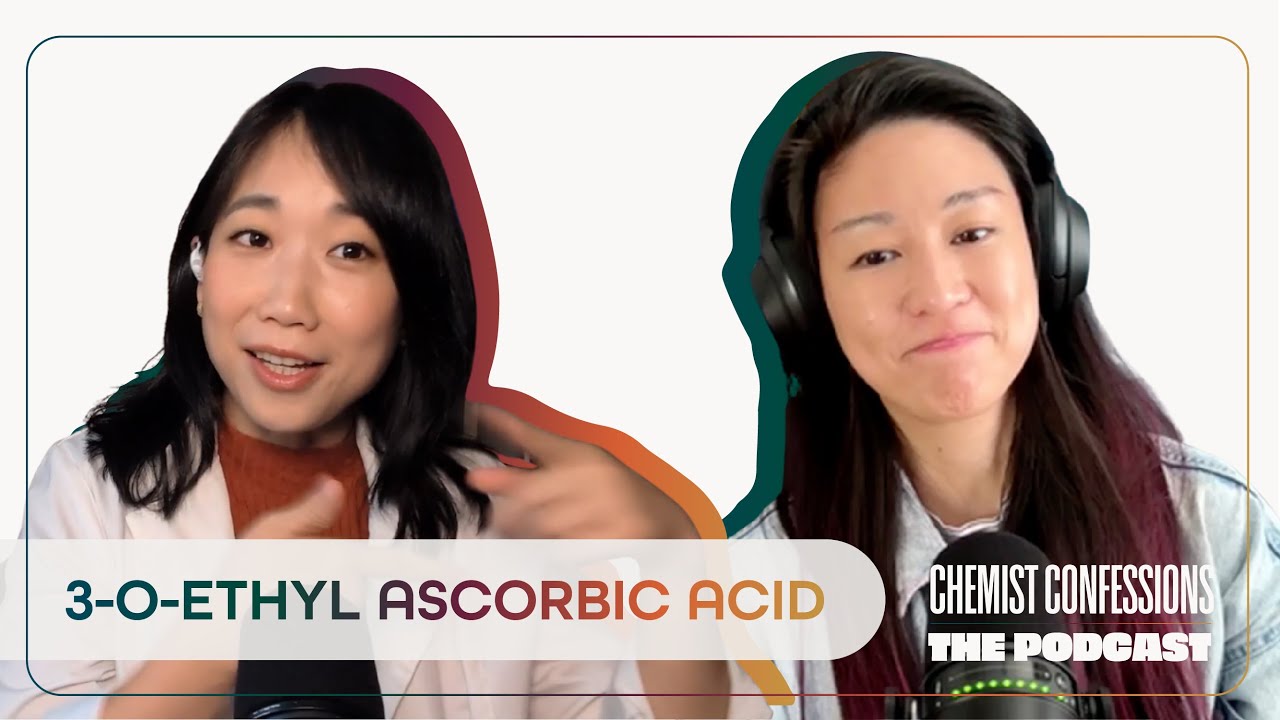#144) Is 3-o-ethyl ascorbic acid a worthy vitamin C derivative? | Chemist Confessions Podcast