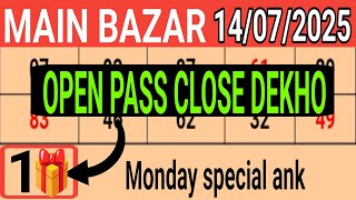 Main bazar today chart 14/07/2025 single open jodi panel table trick & lock system trick