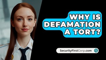 Why Is Defamation A Tort? - SecurityFirstCorp.com