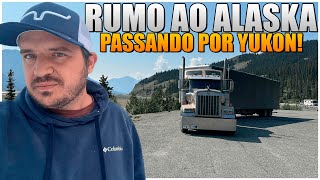 VIAGEM COMPLETA RUMO AO ALASKA DE CAMINHÃO | parte01