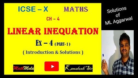 linear inequations ex-4 ICSE class 10 || solutions of linear inequation of ML Aggarwal #icseclass10