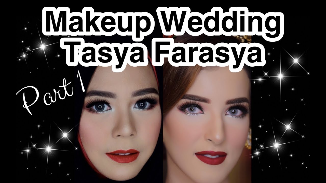 MAKEUP WEDDING ALA TASYA FARASYA Part 1 YouTube
