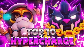 *NEW* TOP 10 HYPERCHARGED BRAWLERS