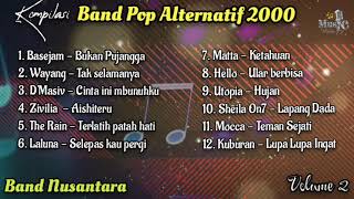 Kompilasi Band Pop Alternatif 2000 (Volume 2) _ Karya Band Nusantara