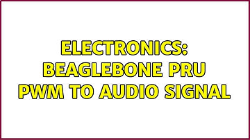 Electronics: Beaglebone PRU PWM to Audio Signal