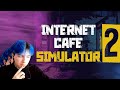 Internet cafe simulator 2 - Краткий курс по бизнесу #1