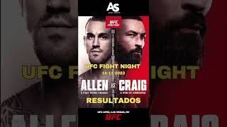 Resultados UFC Fight Night: Allen vs. Craig ?  ufc  ufcfightnight  mma