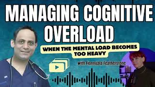 Managing Cognitive Overload — When the Mental Load Becomes Too Heavy